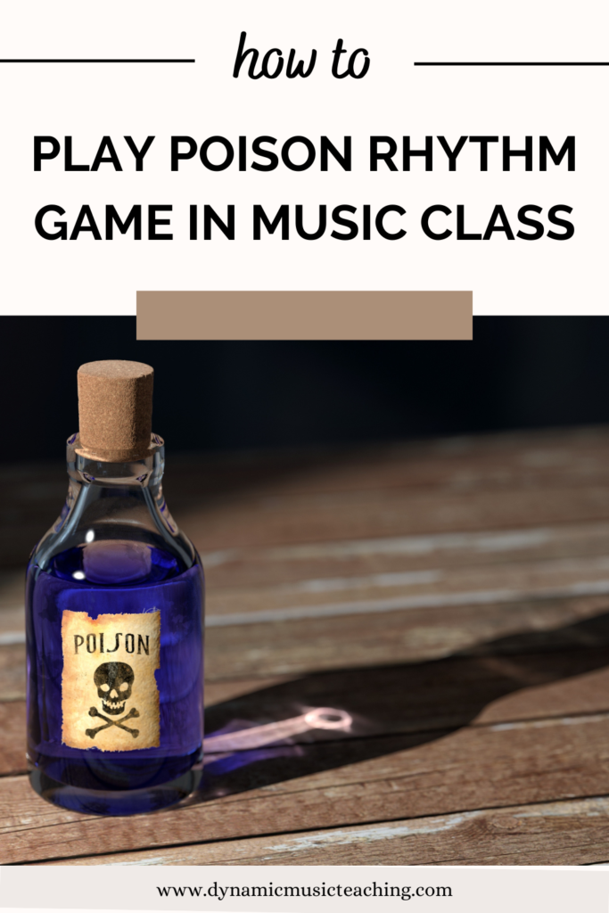 how to play poison rhythm game in music class