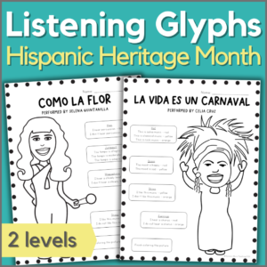 Hispanic Heritage Month music - listening worksheets and glyphs in 2 levels