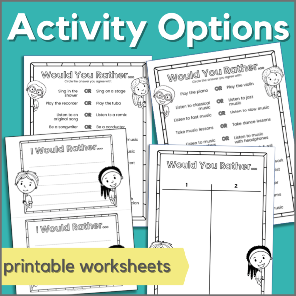 printable worksheets for various activity options with the would you rather music game