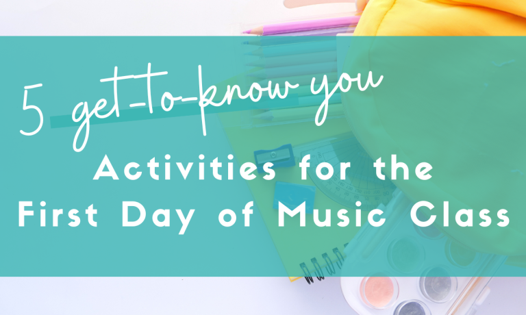 5 get-to-know you activities for the first day of music class